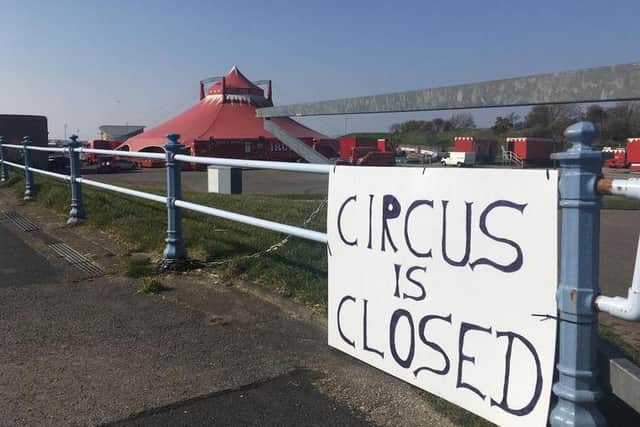 The circus is unable to open due to the government restrictions in place.
