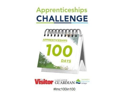 Together with Lancaster and Morecambe College, we're seeking 100 apprenticeships in 100 days