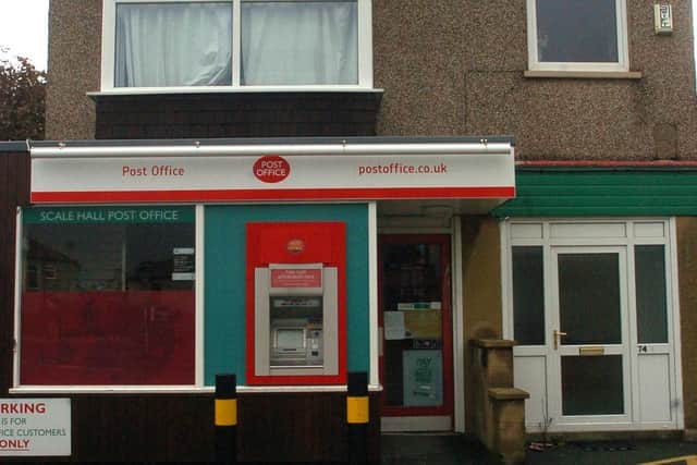 The post office at Scale Hall, Cleveleys Avenue, has closed down.