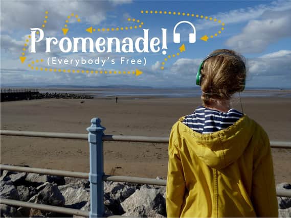 Promenade (Everybody's Free) is a new audio experience to enjoy in Morecambe