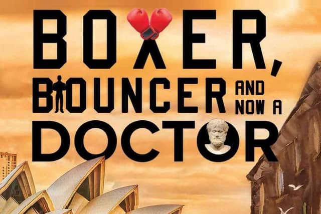 Boxer, Bouncer and Now a Doctor book cover