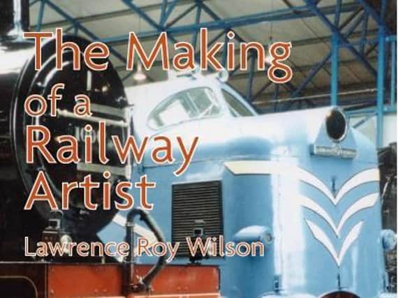 Brian Wilson's book about his brother, The Making of a Railway Artist.