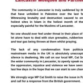 The statement was signed by several Islamic groups and societies in Lancaster.
