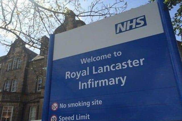 The trust runs Royal Lancaster Infirmary