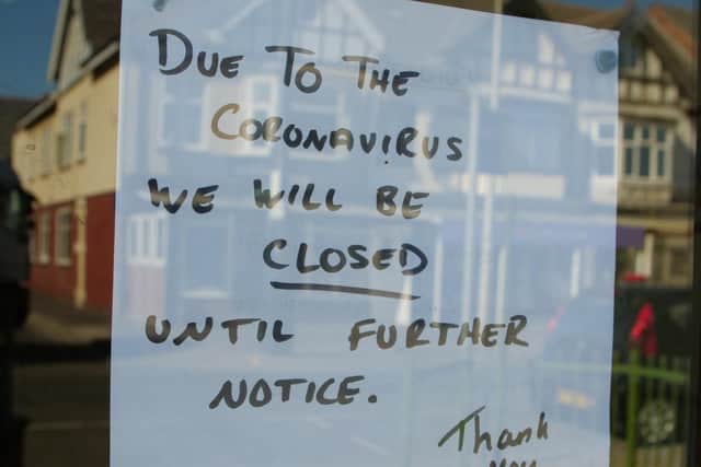 Thousands of businesses were closed until further notice due to the pandemic, with staff members put on furlough.