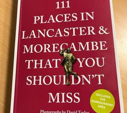 Book 111 Places in Lancaster & Morecambe That You Shouldn't Miss.