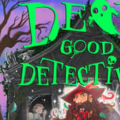 Dead Good Detectives by Jenny McLachlan and Chloe Dominique