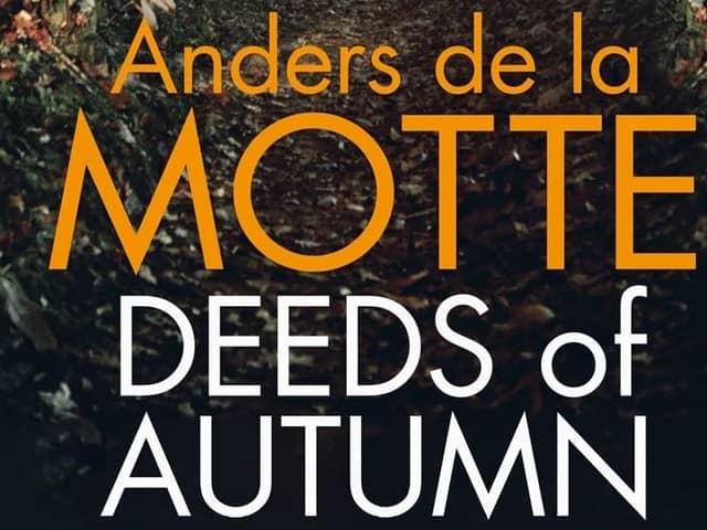 Deeds of Autumn by Anders de la Motte