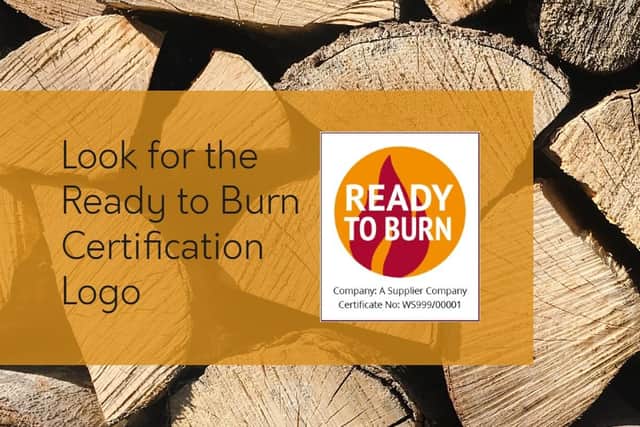 The 'Ready To Burn' logo can help people make cleaner and safer choices when it comes to their solid fuel choices.