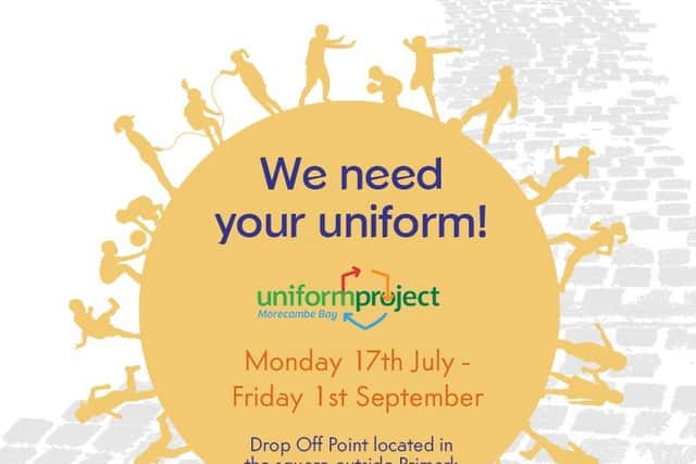 The drop off point for donated school uniform is the square outside Primark in Lancaster.