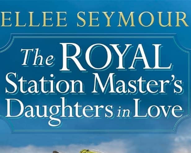 The Royal Station Master’s Daughters in Love by Ellee Seymour