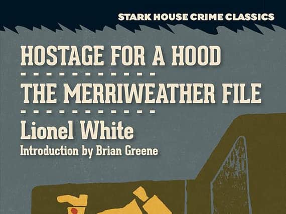 Hostage for a Hood and The Merriweather File by Lionel White