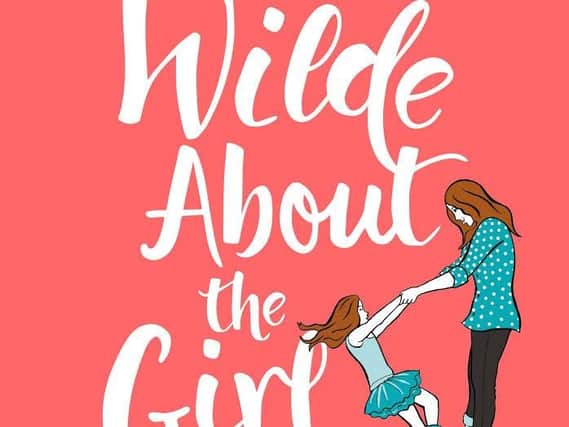 Wilde About The Girl by Louise Pentland
