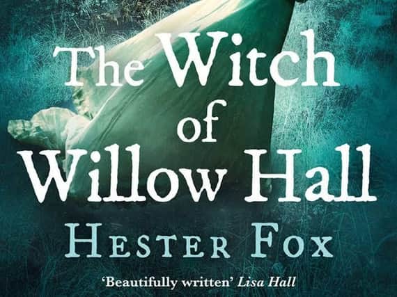 The Witch of Willow Hall by Hester Fox