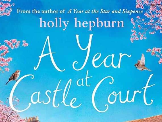 A Year at Castle Court by Holly Hepburn