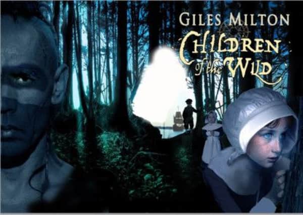 Children of the Wild by Giles Milton