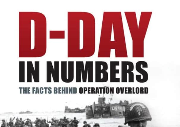 D-Day in Numbers by Jacob F.Field