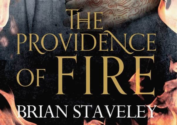The Providence Of Fire  by Brian Staveley