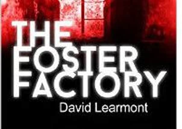 The Foster Factory by David Learmont