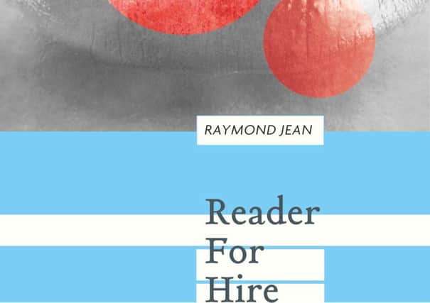 Reader for Hire by Raymond Jean