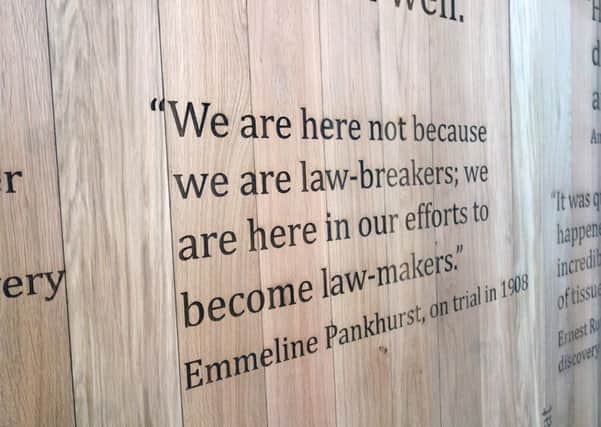 A quote from Sufragette Emmeline Pankhurst