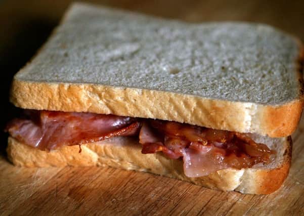 Bacon sandwich: global health experts are warning that bacon, ham and sausages are as big a cancer threat as cigarettes, it has been reported. Photo: Anthony Devlin/PA Wire