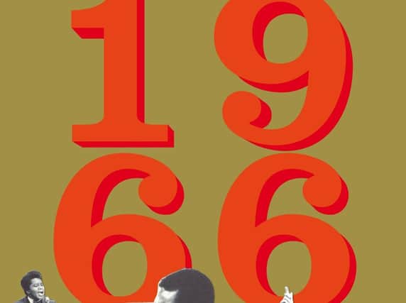1966: The Year the Decade Exploded byJon Savage