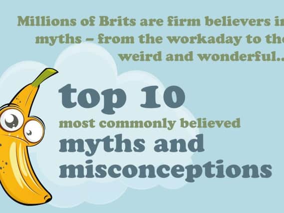 Which of these myths and misconceptions did you believe?
