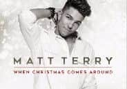 Matt Terry's single 'When Christmas Comes Around'.