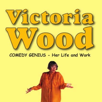 Chris Foote-Wood's book about his sister the entertainer Victoria Wood