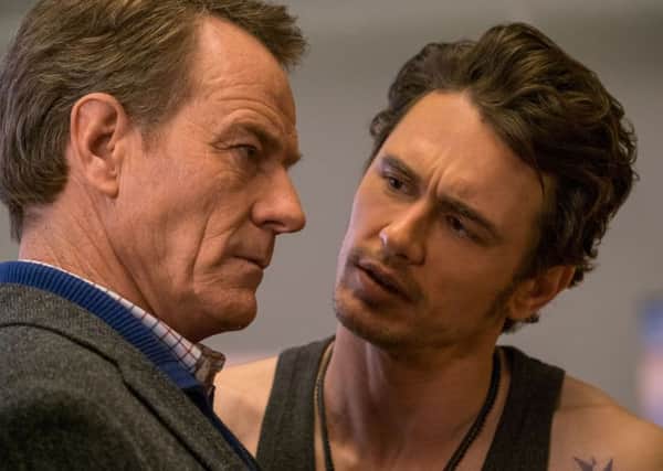 Bryan Cranston as Ned Fleming and James Franco as Laird Mayhew