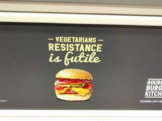 A Gourmet Burger Kitchen advert which people believed to be offensive to vegetarians and vegans