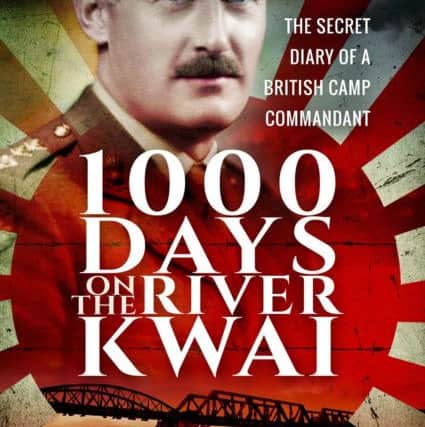 1000 Days On the River Kwai, by  Colonel Cary Owtram OBE