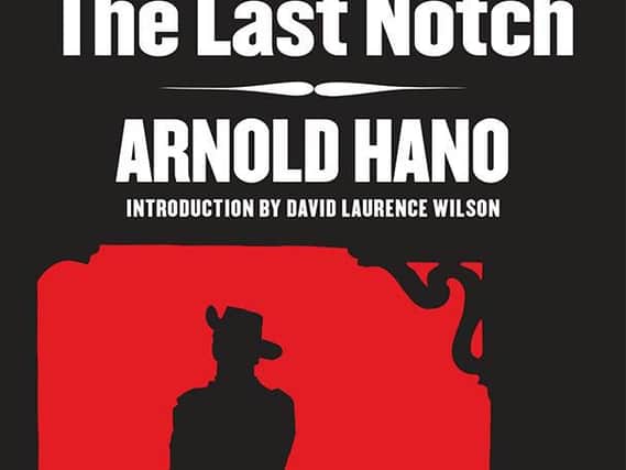 The Last Notch by Arnold Hano