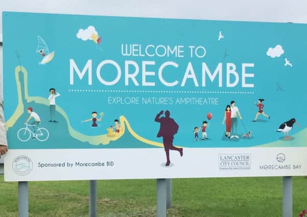 One of the new Welcome to Morecambe signs.
